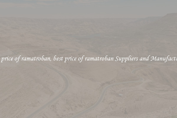 best price of ramatroban, best price of ramatroban Suppliers and Manufacturers