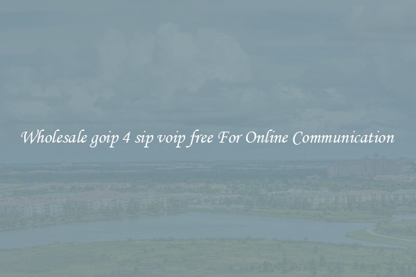 Wholesale goip 4 sip voip free For Online Communication 