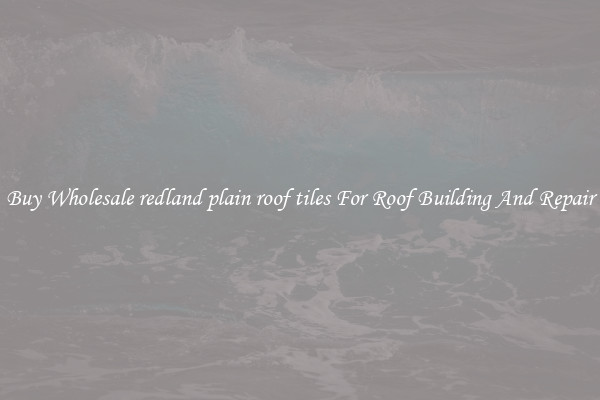 Buy Wholesale redland plain roof tiles For Roof Building And Repair