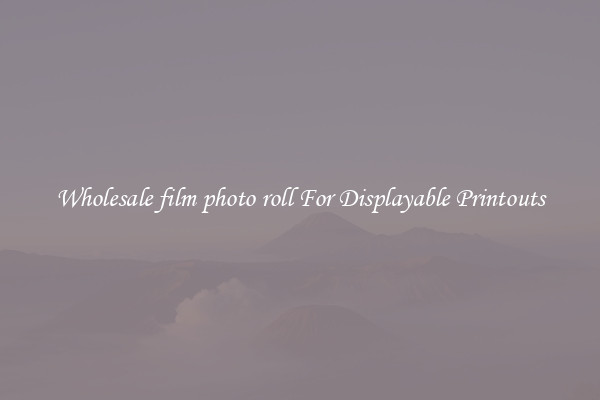 Wholesale film photo roll For Displayable Printouts