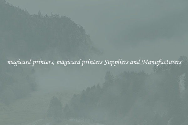 magicard printers, magicard printers Suppliers and Manufacturers