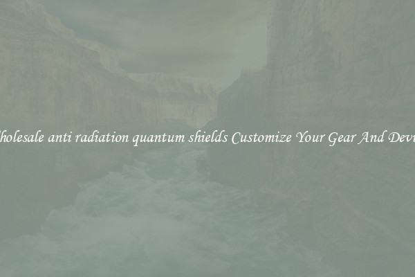 Wholesale anti radiation quantum shields Customize Your Gear And Devices