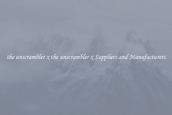 the unscrambler x the unscrambler x Suppliers and Manufacturers