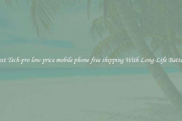 Best Tech-pro low price mobile phone free shipping With Long-Life Battery