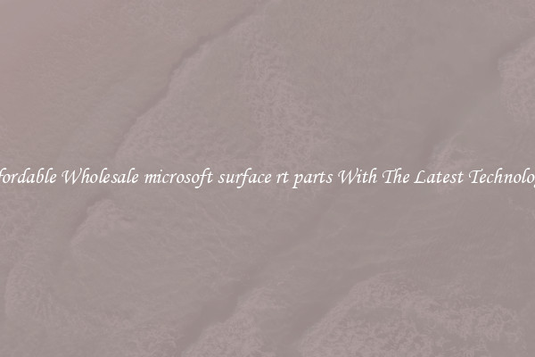 Affordable Wholesale microsoft surface rt parts With The Latest Technologies