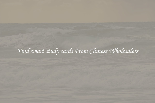 Find smart study cards From Chinese Wholesalers